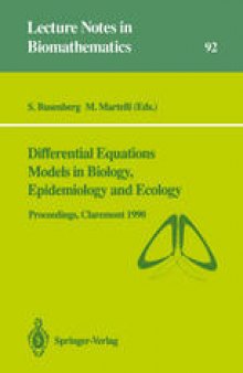 Differential Equations Models in Biology, Epidemiology and Ecology: Proceedings of a Conference held in Claremont California, January 13–16, 1990