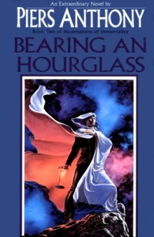 bearing an hourglass - incarnations of immortality book 2
