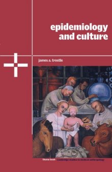 Epidemiology and Culture (Cambridge Studies in Medical Anthropology)