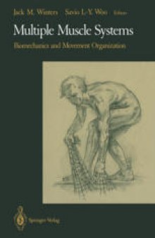 Multiple Muscle Systems: Biomechanics and Movement Organization