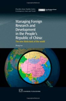 Managing Foreign Research and Development in the People's Republic of China. The New Think-Tank of the World
