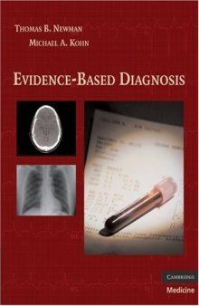 Evidence-Based Diagnosis (Practical Guides to Biostatistics and Epidemiology)
