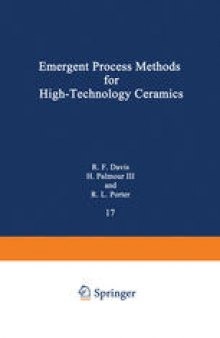 Emergent Process Methods for High-Technology Ceramics