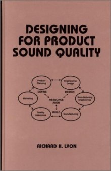 Designing for Product Sound Quality (Mechanical Engineering (Marcell Dekker))