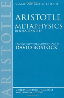 Metaphysics: Books Z and H (Clarendon Aristotle Series)