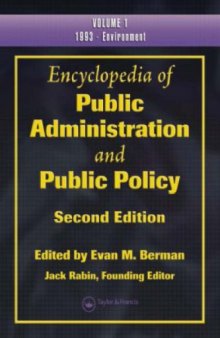 Encyclopedia of Public Administration and Public Policy, First Edition