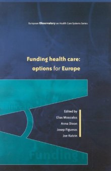 Funding Health Care: Options for Europe (European Observatory on Health Care Systems)