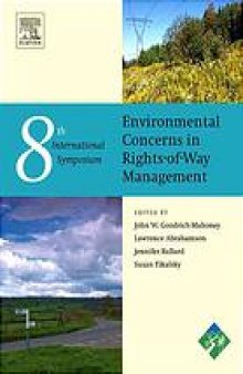 The Eighth International Symposium on Environmental Concerns in Rights-of-Way Management: 12-16 September 2004, Saratoga Springs, New York, USA