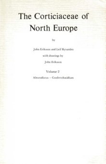 The Corticiaceae of North Europe: Aleurodiscus-Confertobasidium