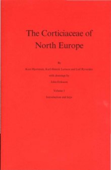 The Corticiaceae of North Europe: Introduction and keys