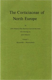 The Corticiaceae of North Europe: Mycoaciella-Phanerochaete