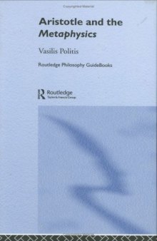 Routledge Philosophy GuideBook to Aristotle and the Metaphysics (Routledge Philosophy GuideBooks)