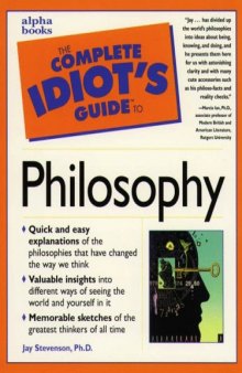 Complete Idiot's Guide to Philosophy 2003