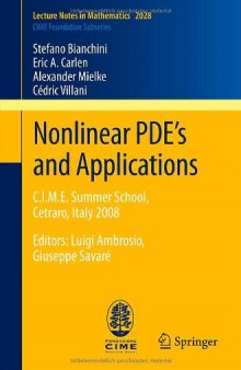Nonlinear PDE's and Applications: C.I.M.E. Summer School, Cetraro, Italy 2008, Editors: Luigi Ambrosio, Giuseppe Savaré