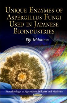 Unique Enzymes of Aspergillus Fungi Used in Japanese Bioindustries