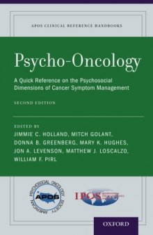 Psycho-oncology : a quick reference on the psychosocial dimensions of cancer symptom management