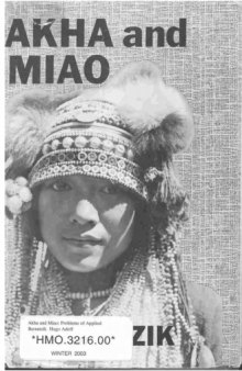 Akha and Miao: Problems of Applied Ethnography in Farther India