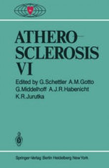 Atherosclerosis VI: Proceedings of the Sixth International Symposium