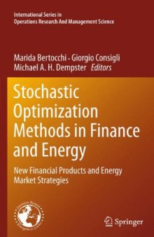 Stochastic Optimization Methods in Finance and Energy: New Financial Products and Energy Market Strategies 