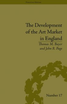 The development of the art market in England : money as muse, 1730-1900