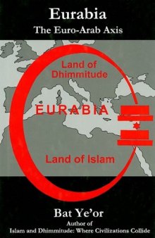 Eurabia : the Euro-Arab axis