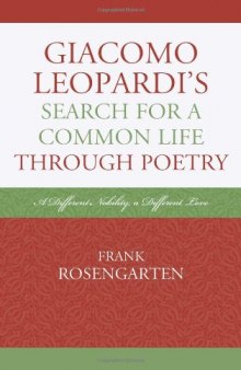 Giacomo Leopardi's search for a common life through poetry : a different nobility, a different love