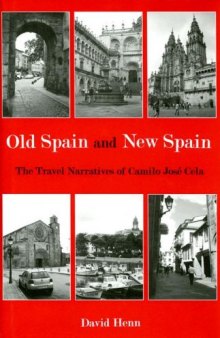 Old Spain and New Spain: The Travel Narratives of Camilo Jose Cela