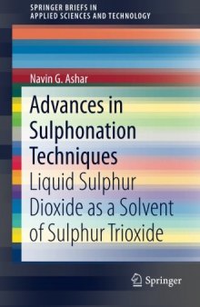 Advances in Sulphonation Techniques: Liquid Sulphur Dioxide as a Solvent of Sulphur Trioxide