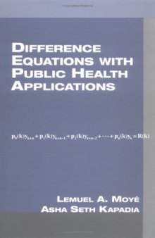 Difference Equations with Public Health Applications (Biostatistics (New York, N.Y.), 6.)
