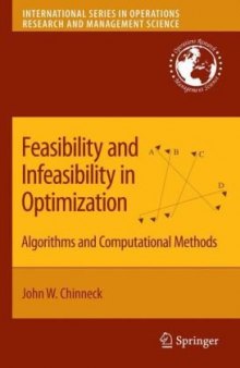 Feasibility and Infeasibility in Optimization: Algorithms and Computational Methods