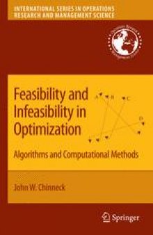 Feasibility and Infeasibility in Optimization: Algorithms and Computational Methods