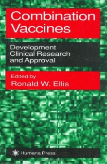 Combination Vaccines: Development, Clinical Research and Approval