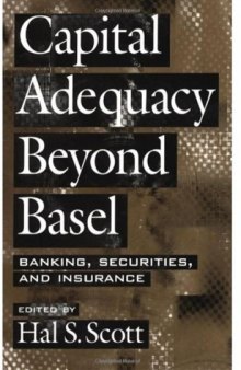 Capital Adequacy Beyound Basel: Banking, Securities, and Insurance