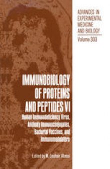 Immunobiology of Proteins and Peptides VI: Human Immunodeficiency Virus, Antibody Immunoconjugates, Bacterial Vaccines, and Immunomodulators
