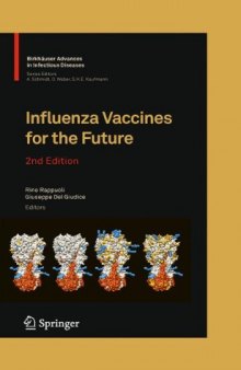 Influenza Vaccines for the Future, 2nd Edition (Birkhäuser Advances in Infectious Diseases)