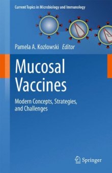 Mucosal Vaccines: Modern Concepts, Strategies, and Challenges