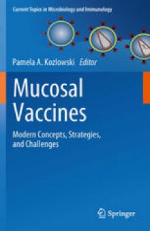 Mucosal Vaccines: Modern Concepts, Strategies, and Challenges