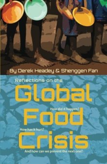 Reflections on the Global Food Crisis: how did it happen? how has it hurt? and how can we prevent the next one? (IFPRI)