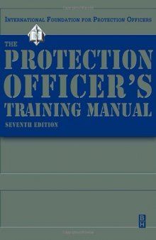 The Protection Officer's Training Manual, Seventh Edition