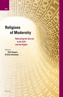 Religions of modernity: Relocating the sacred to the self and the digital