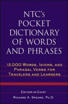 NTC's Pocket Dictionary of Words and Phrases : 12,000 Words, Idioms, and Phrasal Verbs for Travelers and Learners