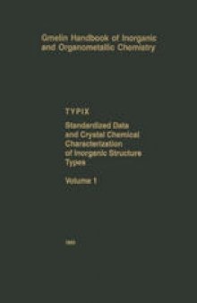TYPIX — Standardized Data and Crystal Chemical Characterization of Inorganic Structure Types: Volume 1
