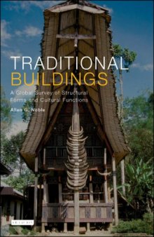 Traditional Buildings: A Global Survey of Structural Forms and Cultural Functions (International Library of Human Geography)