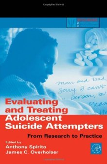 Evaluating and treating adolescent suicide attempters: from research to practice