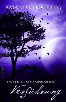 Verführung (Unter dem Vampirmond - Band 2)  