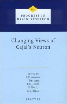 Changing Views of Cajal's Neuron