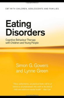 Eating Disorders: Cognitive Behavioural Therapy with Children and Young People (Cbt With Childrenm Adolescents and Familes)