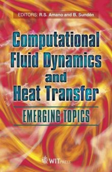 Computational Fluid Dynamics and Heat Transfer: Emerging Topics