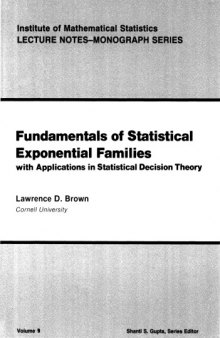 Fundamentals of Statistical Exponential Families: with Applications in Statistical Decision Theory  
