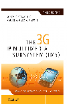 The 3G IP Multimedia Subsystem (IMS). Merging the Internet and the Cellular Worlds